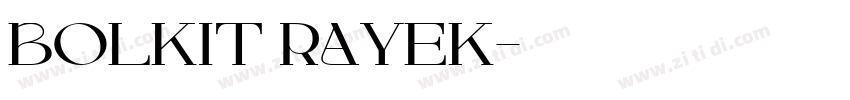 BOLKIT RAYEK字体转换